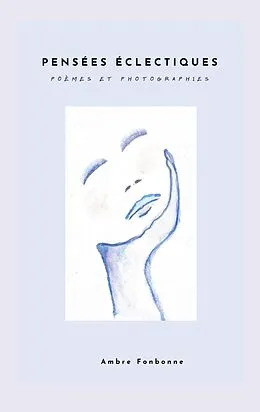 E-Book (epub) Pensées éclectiques von Ambre Fonbonne