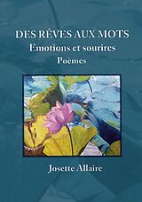 eBook (epub) Des rêves aux mots de Josette Allaire