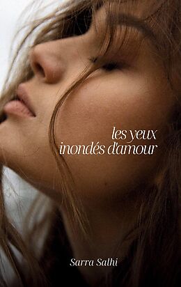 eBook (epub) Les yeux inondés d'amour de Sarra Salhi