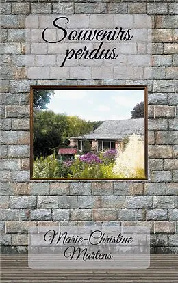 E-Book (epub) Souvenirs perdus von Marie-Christine Martens
