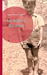 eBook (epub) Du Rififi à Bucarest de Sylvain Audet-Gainar