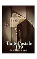 E-Book (epub) Boîte Postale 139 von Ricard García Jardi