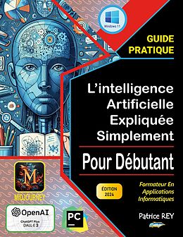 eBook (epub) L'intelligence artificielle expliquee simplement de Patrice Rey