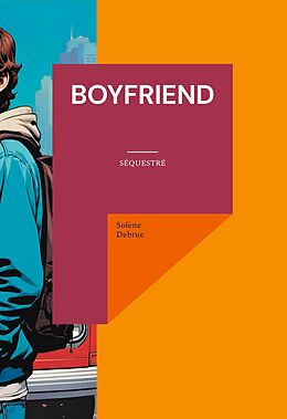 eBook (epub) Boyfriend de Solène Debrue