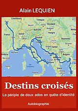 eBook (epub) Destins croisés de Alain Lequien