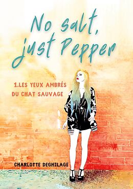 eBook (epub) No salt, just Pepper de Charlotte Deghilage