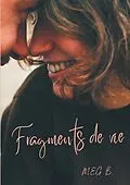 E-Book (epub) Fragments de vie von Meg B.
