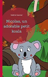 E-Book (epub) Nicolas, un adorable petit koala von Valérie Gasnier