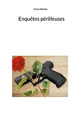 eBook (epub) Enquêtes périlleuses de Sarita Méndez