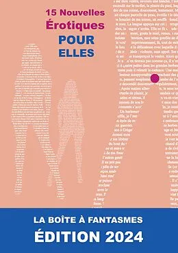 E-Book (epub) 15 Nouvelles Érotiques Pour "Elles" von Pascal Labbé, Nina Jiang, Erine Janin