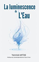 eBook (epub) La Luminescence de l'Eau de Yannick Mytae