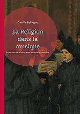 E-Book (epub) La Religion dans la musique von Camille Bellaigue