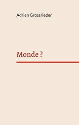 E-Book (epub) Monde ? von Adrien Grossrieder
