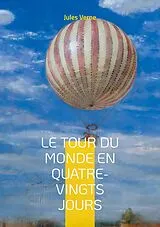 E-Book (epub) Le Tour du monde en quatre-vingts jours von Jules Verne