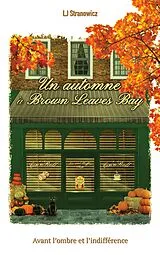 E-Book (epub) Un automne à Brown Leaves Bay von L. J. Stranowicz