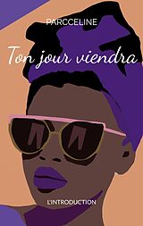 eBook (epub) Ton jour viendra de Céline Selbonne