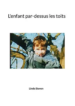 E-Book (epub) L'enfant par-dessus les toits von Linda Steven