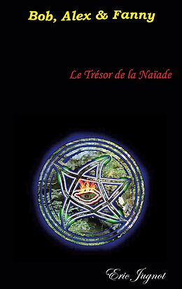 eBook (epub) Le trésor de la naïade de Eric Jugnot