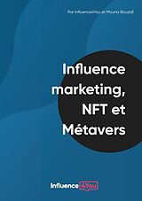 eBook (epub) Influence Marketing, NFT et Métavers de Mouna Bouzidi, Influence4you