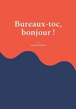 E-Book (epub) Bureaux-toc, bonjour ! von André Marras