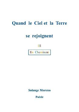 Couverture cartonnée Quand le ciel et la terre se rejoignent de Solange Moreno