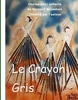 Livre Relié Le crayon gris de Bernard Brunstein