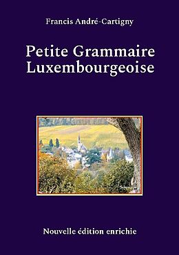 Couverture cartonnée Petite Grammaire Luxembourgeoise de Francis André-Cartigny