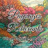 Kartonierter Einband Livre de coloriage paysages relaxants von Zen Color