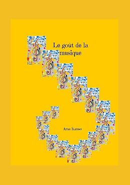 Couverture cartonnée Le goût de la musique de Ama Kanso