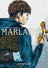 Kartonierter Einband (Kt) Marlavant Le coeur de la forêt Tome 1 von A. D Quilliec