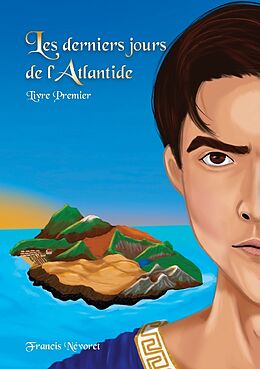 Couverture cartonnée Les derniers jours de l'Atlantide de Francis Névoret