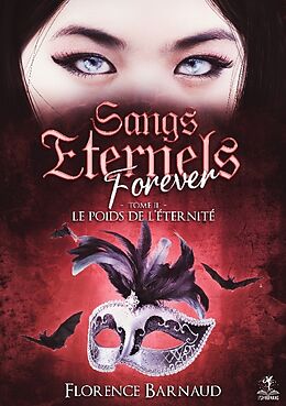 Couverture cartonnée Sangs Eternels Forever - Tome 2 de Florence Barnaud