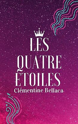 Couverture cartonnée Les Quatre Etoiles de Clémentine Bellaca