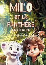 Kartonierter Einband Milo et la panthère solitaire von Maureen Castelle