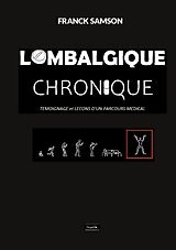 Livre Relié Lombalgique chronique de Franck Samson