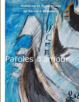 Livre Relié Paroles d'amour de Bernard Brunstein