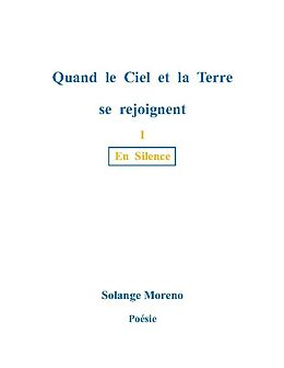 Couverture cartonnée Quand le ciel et la terre se rejoignent de Solange Moreno