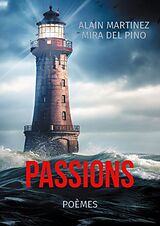 Couverture cartonnée Passions de Alain Martinez Mira del Pino