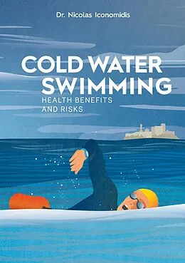 E-Book (epub) Cold Water Swimming Health Benefits and Risks von Nicolas Iconomidis