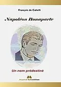 E-Book (epub) Napoléon Bonaparte von François de Calielli