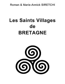 E-Book (epub) Les Saints Villages de Bretagne von Roman Siretchi, Marie-Annick Siretchi
