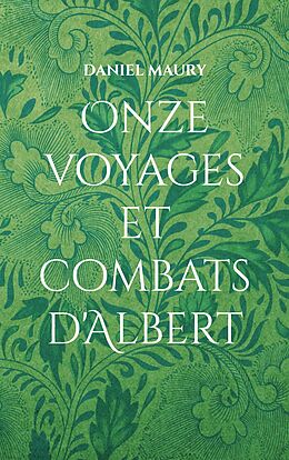 eBook (epub) Onze voyages et combats d'Albert de Daniel Maury