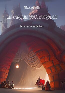 eBook (epub) Le cirque Youtchkolof de Rita Camilleri