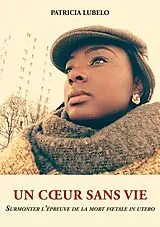 E-Book (epub) Un coeur sans vie von Patricia Lubelo