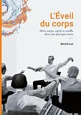 E-Book (epub) L'Eveil du corps von Benoit Lux