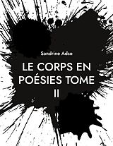 E-Book (epub) Le Corps en Poésies Tome II von Sandrine Adso