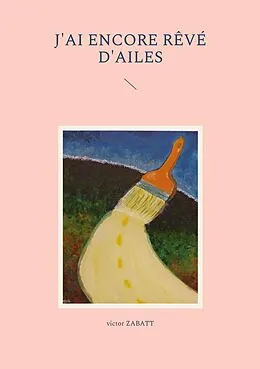 E-Book (epub) J'ai encore rêvé d'ailes von Victor Zabatt