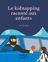 eBook (epub) Le kidnapping raconté aux enfants de Sylvia Richard