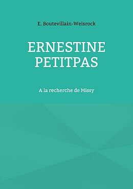 eBook (epub) Ernestine Petitpas de Eusébie Boutevillain-Weisrock