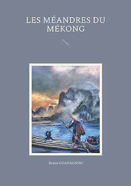 eBook (epub) Les méandres du Mékong de Bruno Guadagnini